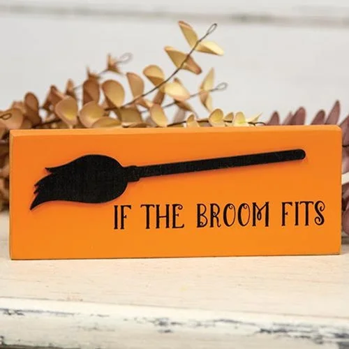 Bed skirts with a satin finish for a shiny appearanceIf the Broom Fits Block Sign