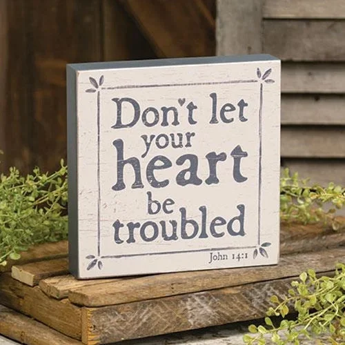 Bed skirts with a nautical themeDon't Let Your Heart Be Troubled Box Sign